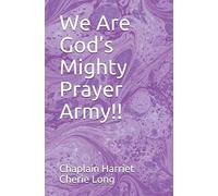 We Are God’s Mighty Prayer Army!!