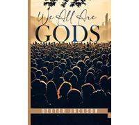 We Are Gods