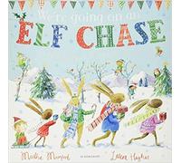 We Are Going on an Elf Chase Paperback 18 Oct 2018