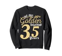 We Are Golden Together 35 Years Wedding Anniversary His Her Sudadera