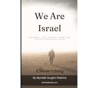 We Are Israel: Wander, Surrender and the Faithfulness of God