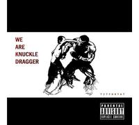 We Are Knuckle Dragger - Tit For Tat