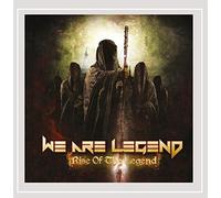 We Are Legend - Rise Of The Legend