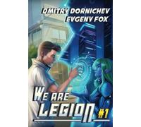 We Are Legion (Book #1): A RealRPG Action Adventure Series