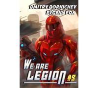 We Are Legion (Book #5): A RealRPG Action Adventure Series
