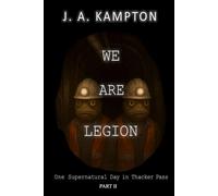 We Are Legion - One Supernatural Day in Thacker Pass: Part 2