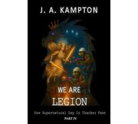 We Are Legion - One Supernatural Day in Thacker Pass: Part IV