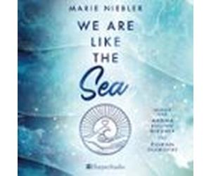 We Are Like The Sea (ungekürzt) (audiolibro)