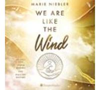 We Are Like The Wind (ungekürzt) (audiolibro)