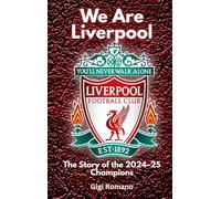 We Are Liverpool: The Story of the 2024-25 Champions