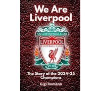We Are Liverpool: The Story of the 2024-25 Champions