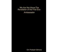 We Are Not Alone: The Revelation of the First Exo-Ambassador