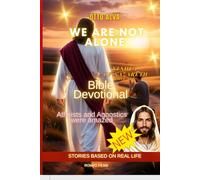 We Are Not Alone - Yeshua of Nazareth Love you: BIBLE DEVOTIONAL 30 Days of Devotionals to Heal, Strengthen the Soul, and Embrace Hope