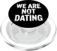 We Are Not Dating Situación Negación Pareja - PopSockets PopGrip para MagSafe
