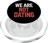 We Are Not Dating Situación Negación Pareja - PopSockets PopGrip para MagSafe