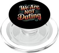 We Are Not Dating Situación Negación Pareja - PopSockets PopGrip para MagSafe