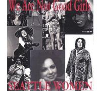 We Are Not Good Girls