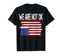 We Are Not Okay Bandera Americana Volteada Patriótica al revés Camiseta