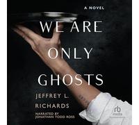 We Are Only Ghosts