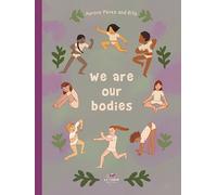 We Are Our Bodies