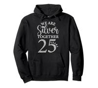 We Are Silver Together 25 Aniversario de bodas de plata Sudadera con Capucha