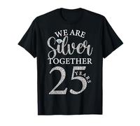 We Are Silver Together 25 Años Silver Wedding Anniversary Camiseta