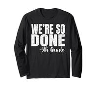 We are So Done 5th Grade Shirt Graduation 2025 Fifth Grade Manga Larga
