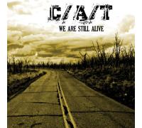 C/A/T - We Are Still Alive
