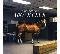 We Are the City - Above Club [Vinilo]