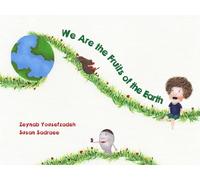 We Are the Fruits of the Earth