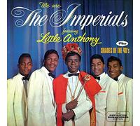 We Are the Imperials + Shades of the 40's by LITTLE ANTHONY & THE IMPERIALS (2014-05-04)