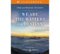 We Are The Masters Of Our Destiny (audiolibro)