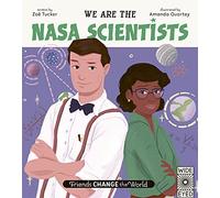 We Are the NASA Scientists (4) (Friends Change the World)