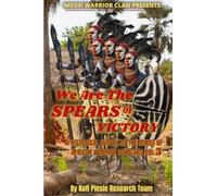 We Are The Spears Of Victory: A Historical Survey Of The Minds Of African Warrior Scholars Vol. 5