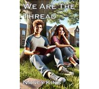 We Are The Thread: A Story of Memory and Becoming