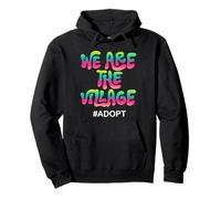 We Are The Village #Adopt - Diseño Colorido Sudadera con Capucha