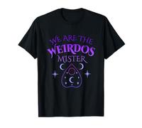We Are the Weirdos Mister Cita Camiseta