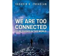 We are Too Connected to be Divided in this World