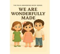 We are wonderfully made: Teaching Children to Love Their Body, Mind, and Spirit