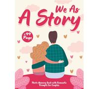 We As A Story - Photo Memory Book with Romantic Prompts for Couples: Ideal Gift Idea for Valentine's Day, Christmas & Birthdays For Her & Him | Great ... & Girlfriend (Christmas Gifts For Wife)
