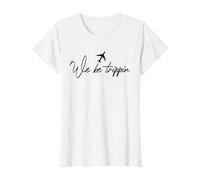 We Be Trippin, Cotizaciones de viajeros Amante de los Viajes Viajes de Aventura Camiseta