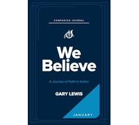 We Believe Companion Journal: A Journey of Faith in Action - January