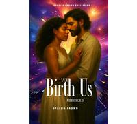 We Birth Us: Two Voices. One Soul. A Thousand Lifetimes.