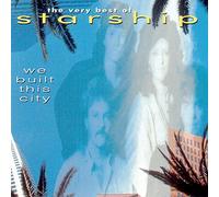We Built This City - Greatest Hits