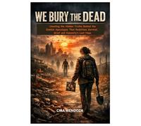 WE BURY THE DEAD: MOVIE REVIEW: Unveiling the Hidden Truths Behind the Zombie Apocalypse That Redefines Survival, Grief, and Humanity’s Last Hope