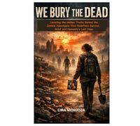 WE BURY THE DEAD: MOVIE REVIEW: Unveiling the Hidden Truths Behind the Zombie Apocalypse That Redefines Survival, Grief, and Humanity’s Last Hope
