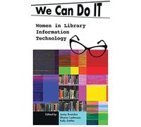 We Can Do I.T.: Women in Library Information Technology