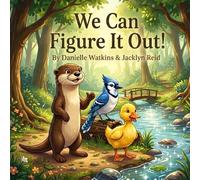We Can Figure It Out! (Little Hearts, Big Feelings: Social-Emotional Stories for Growing Kids)