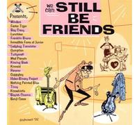 We Can Still Be Friends