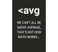 We can’t all be above average, that’s not how math works…